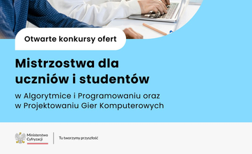 Plakat informujący o Mistrzostwach w Algorytmice i Programowaniu oraz Mistrzostwach w Projektowaniu Gier Komputerowych