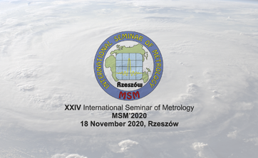 XXIV Międzynarodowe Seminarium Metrologów MSM'2020